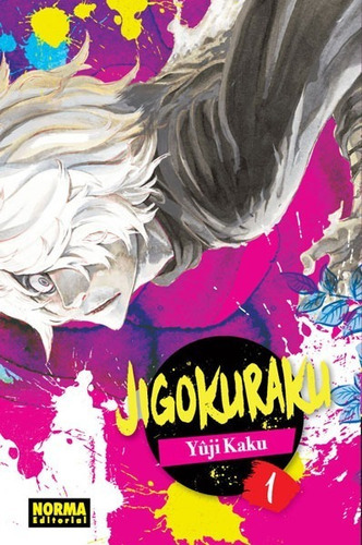 Jigokuraku No. 1: Jigokuraku No. 1, De Kaku, Yuji. Serie Jigokuraku, Vol.  1. Editorial Norma Editorial S.a., Tapa Blanda, Edición 1 En Español, 2020